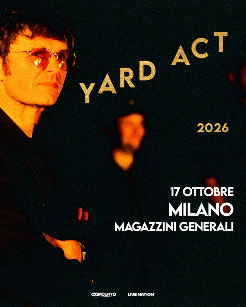 YARD ACT A MILANO - IL REPORT